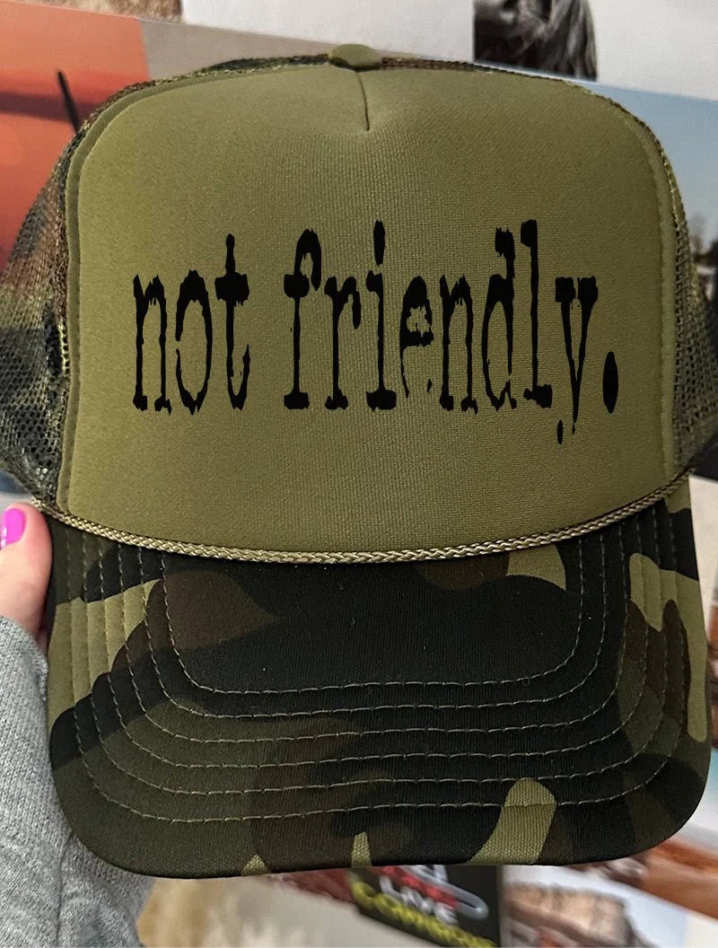 Not Friendly Camo Trucker Hat